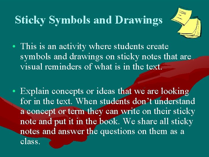 Sticky Symbols and Drawings • This is an activity where students create symbols and
