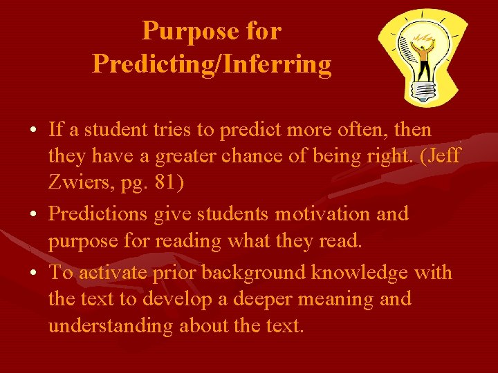 Purpose for Predicting/Inferring • If a student tries to predict more often, then they