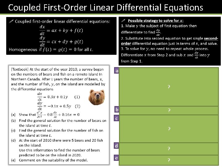 Coupled First-Order Linear Differential Equations a ? b ? c ? d e ? Coupled First-Order Linear Differential Equations a ? b ? c ? d e ?