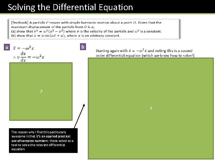 Solving the Differential Equation b a Using Pure Yr 2 trig techniques. ? Holy Solving the Differential Equation b a Using Pure Yr 2 trig techniques. ? Holy