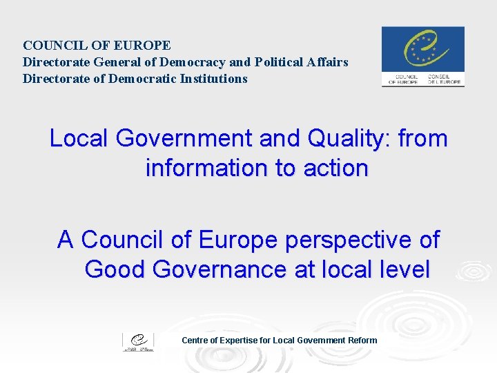 COUNCIL OF EUROPE Directorate General of Democracy and Political Affairs Directorate of Democratic Institutions COUNCIL OF EUROPE Directorate General of Democracy and Political Affairs Directorate of Democratic Institutions