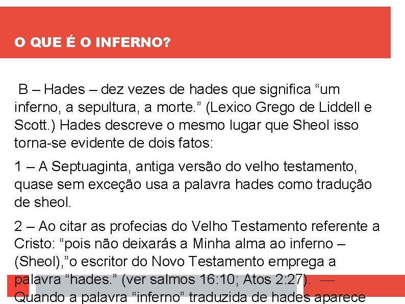 O QUE É O INFERNO? B – Hades – dez vezes de hades que