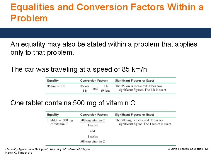 Equalities and Conversion Factors Within a Problem An equality may also be stated within Equalities and Conversion Factors Within a Problem An equality may also be stated within