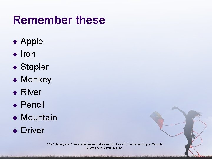 Remember these l l l l Apple Iron Stapler Monkey River Pencil Mountain Driver