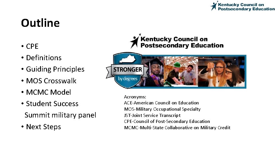 Outline • CPE • Definitions • Guiding Principles • MOS Crosswalk • MCMC Model