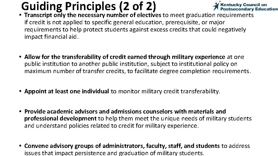 Guiding Principles (2 of 2) • Transcript only the necessary number of electives to