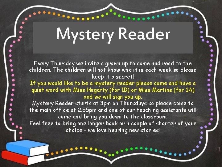 Mystery Reader Every Thursday we invite a grown up to come and read to