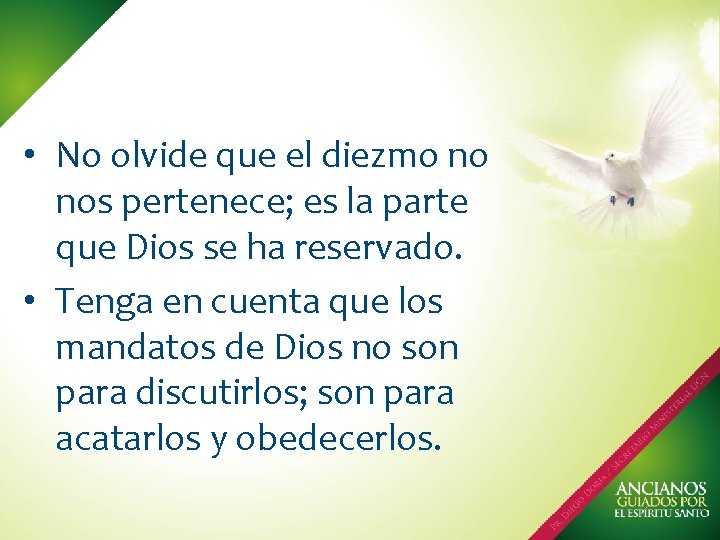 • No olvide que el diezmo no nos pertenece; es la parte que • No olvide que el diezmo no nos pertenece; es la parte que