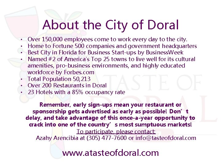 About the City of Doral Over 150, 000 employees come to work every day