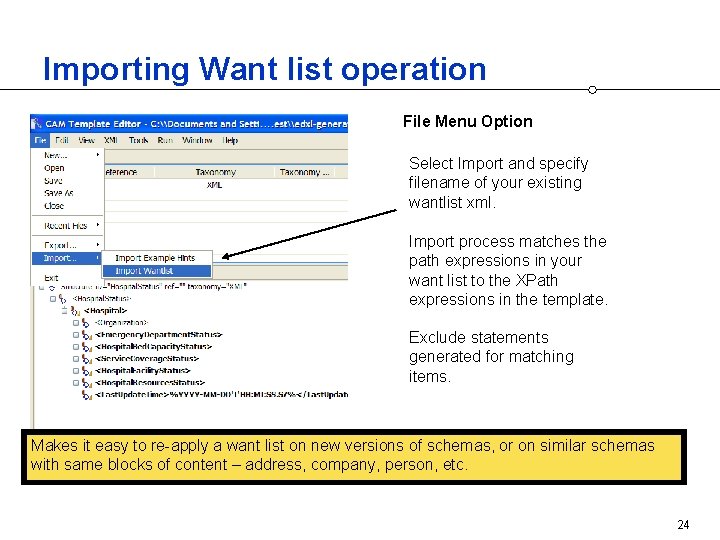 Importing Want list operation File Menu Option Select Import and specify filename of your