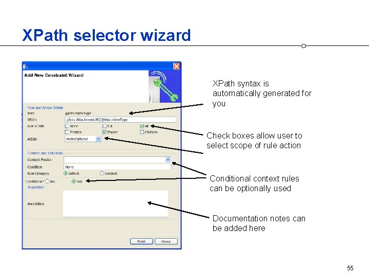 XPath selector wizard XPath syntax is automatically generated for you Check boxes allow user