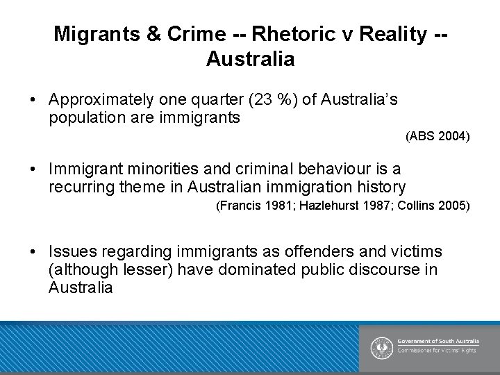 Migrants & Crime -- Rhetoric v Reality -Australia • Approximately one quarter (23 %)