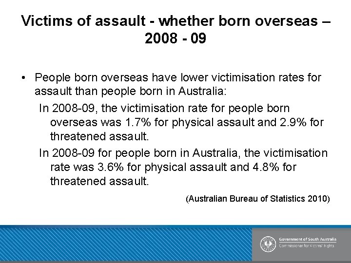 Victims of assault - whether born overseas – 2008 - 09 • People born