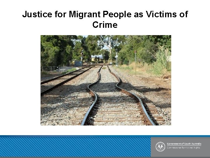 Justice for Migrant People as Victims of Crime 
