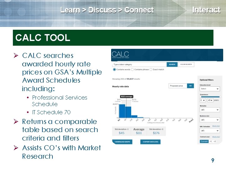 CALC - Contract CALC TOOL Awarded Labor Category Tool Ø CALC searches awarded hourly