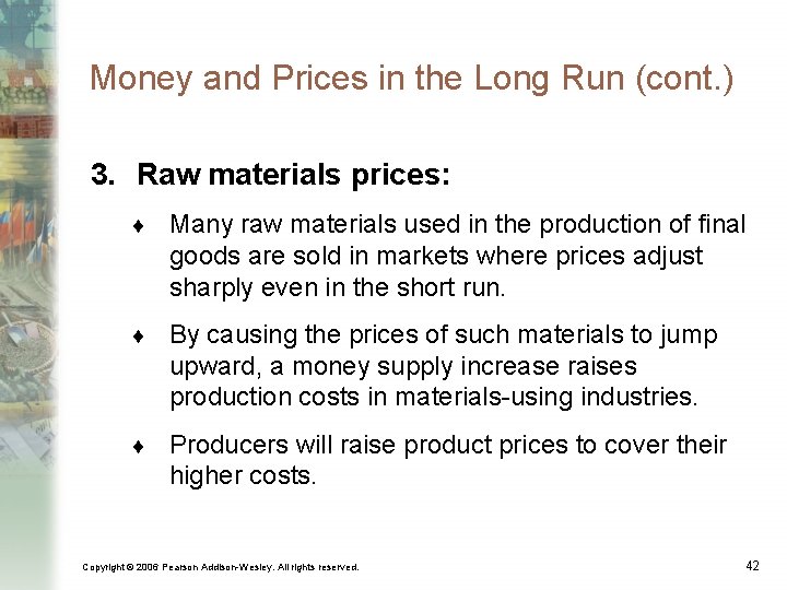 Money and Prices in the Long Run (cont. ) 3. Raw materials prices: ¨