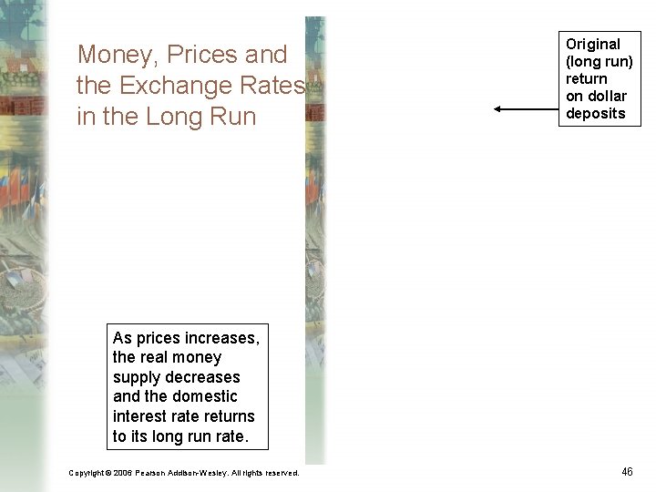 Money, Prices and the Exchange Rates in the Long Run Original (long run) return