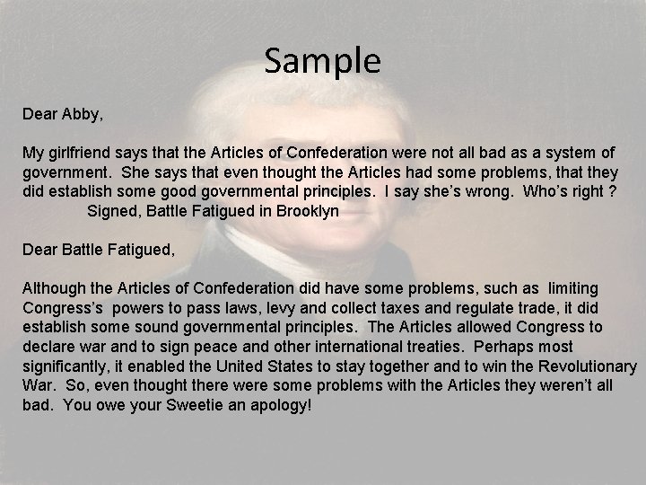 Sample Dear Abby, My girlfriend says that the Articles of Confederation were not all