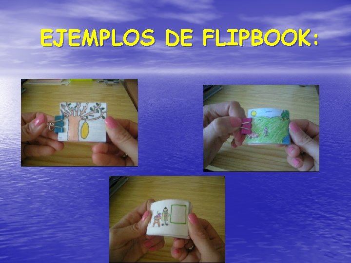EJEMPLOS DE FLIPBOOK: EJEMPLOS DE FLIPBOOK: