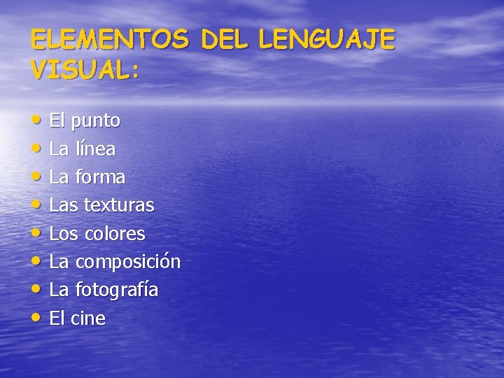 ELEMENTOS DEL LENGUAJE VISUAL: • El punto • La línea • La forma •