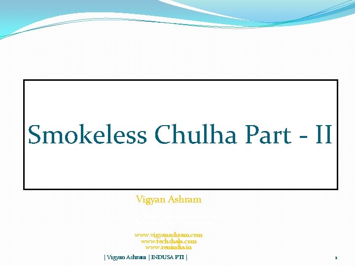 Smokeless Chulha Part - II Vigyan Ashram (A center of Indian Institute Of Education)