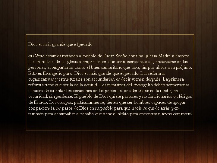 Dios es más grande que el pecado «¿Cómo estamos tratando al pueblo de Dios?