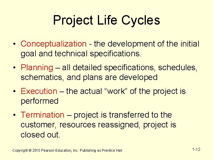 Introduction Why Project Management Chapter 1 Copyright 2010