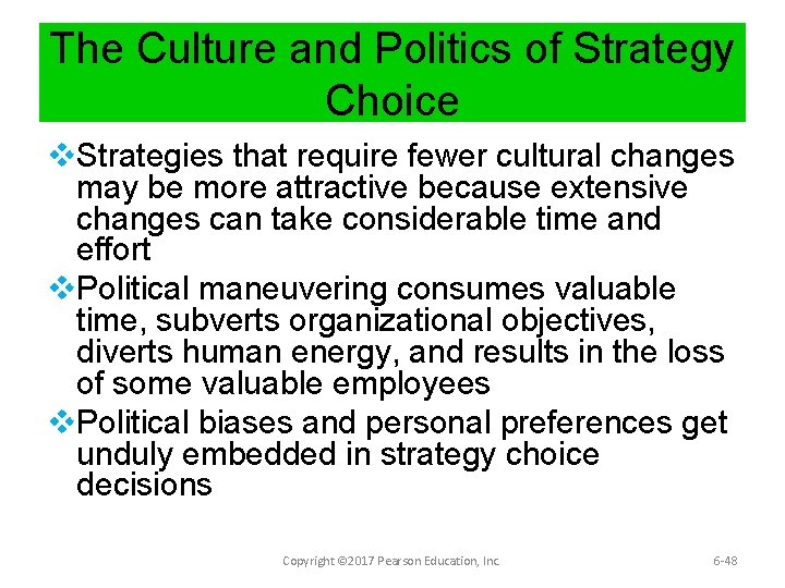 The Culture and Politics of Strategy Choice v. Strategies that require fewer cultural changes