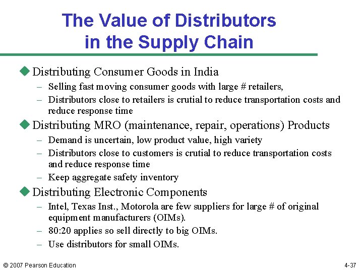 The Value of Distributors in the Supply Chain u Distributing Consumer Goods in India