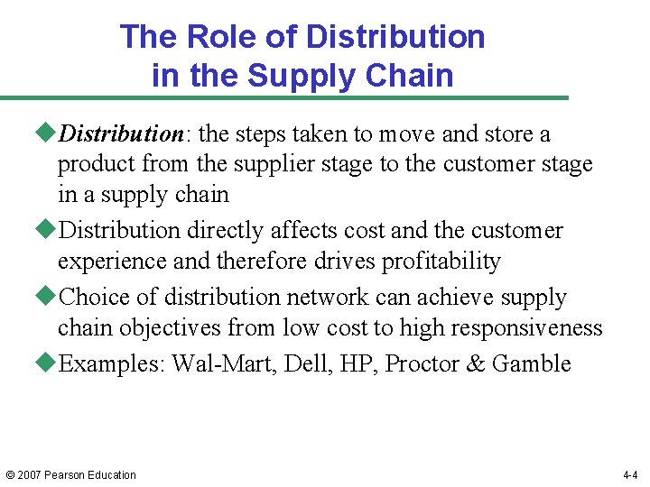 The Role of Distribution in the Supply Chain u. Distribution: the steps taken to