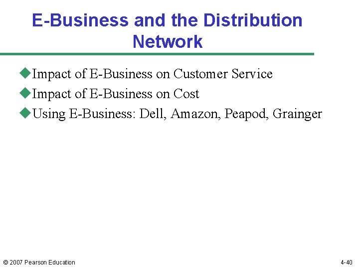 E-Business and the Distribution Network u. Impact of E-Business on Customer Service u. Impact