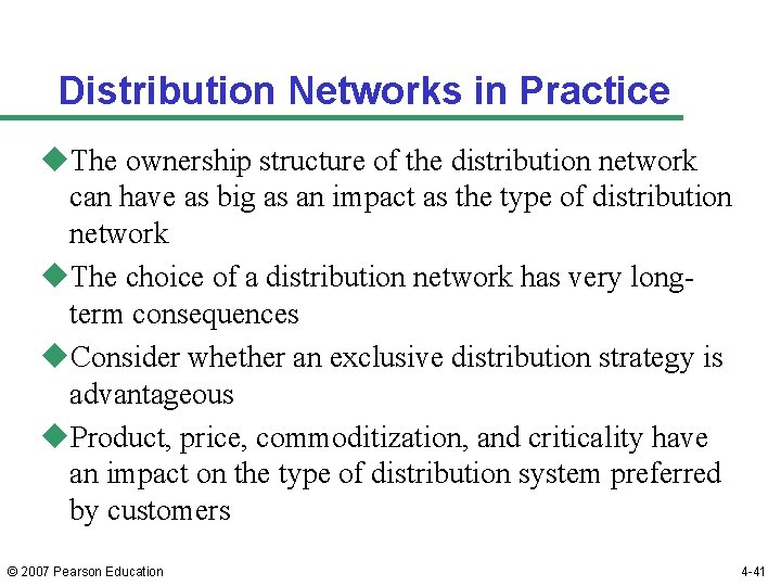 Distribution Networks in Practice u. The ownership structure of the distribution network can have