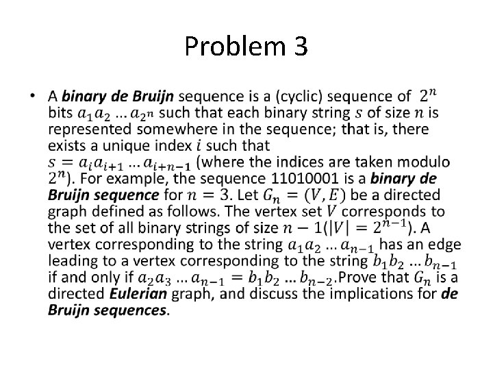 Problem 3 • Problem 3 •