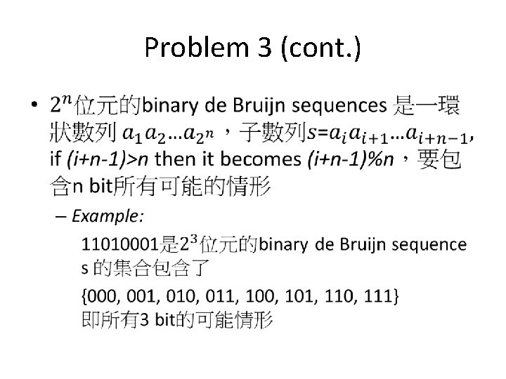 Problem 3 (cont. ) • Problem 3 (cont. ) •
