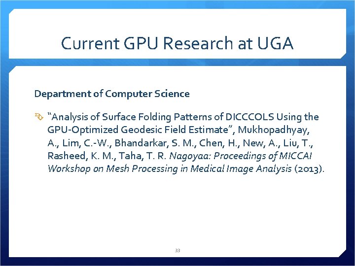 Current GPU Research at UGA Department of Computer Science “Analysis of Surface Folding Patterns