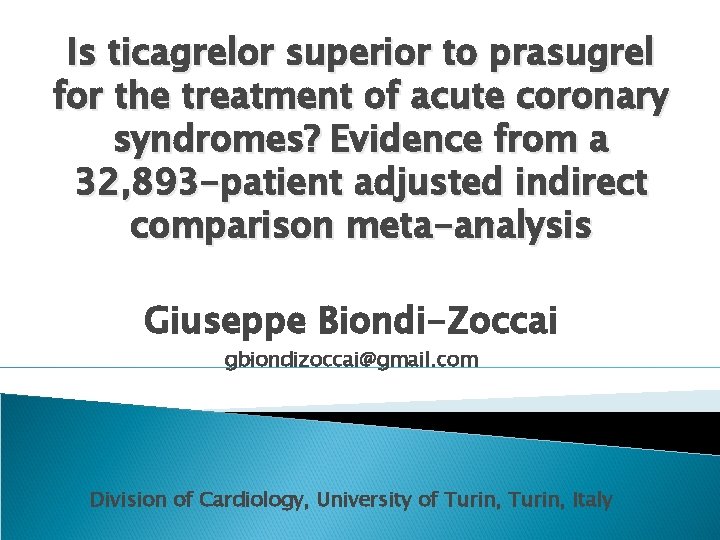 Is ticagrelor superior to prasugrel for the treatment of acute coronary syndromes? Evidence from