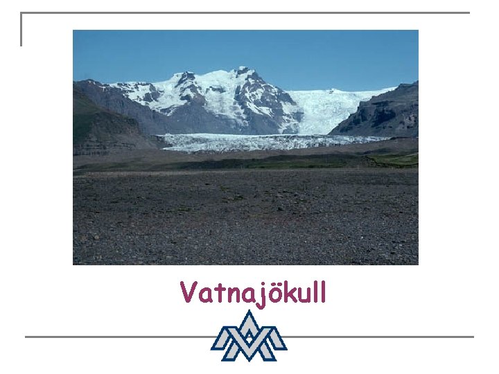 Vatnajökull 