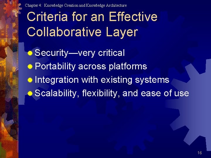 Chapter 4: Knowledge Creation and Knowledge Architecture Criteria for an Effective Collaborative Layer ®