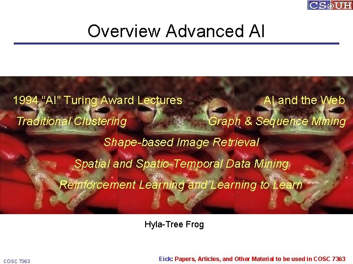 Overview Advanced AI 1994 “AI” Turing Award Lectures Traditional Clustering AI and the Web