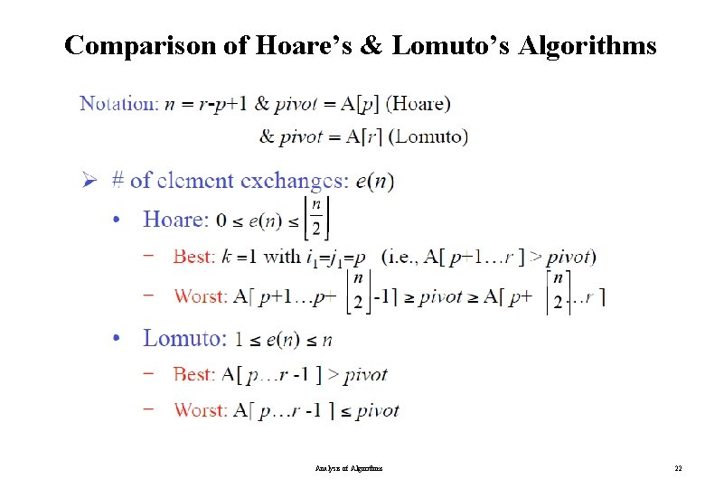 Comparison of Hoare’s & Lomuto’s Algorithms Analysis of Algorithms 22 