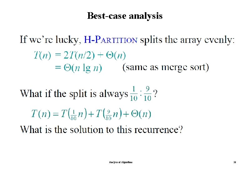 Best-case analysis Analysis of Algorithms 28 