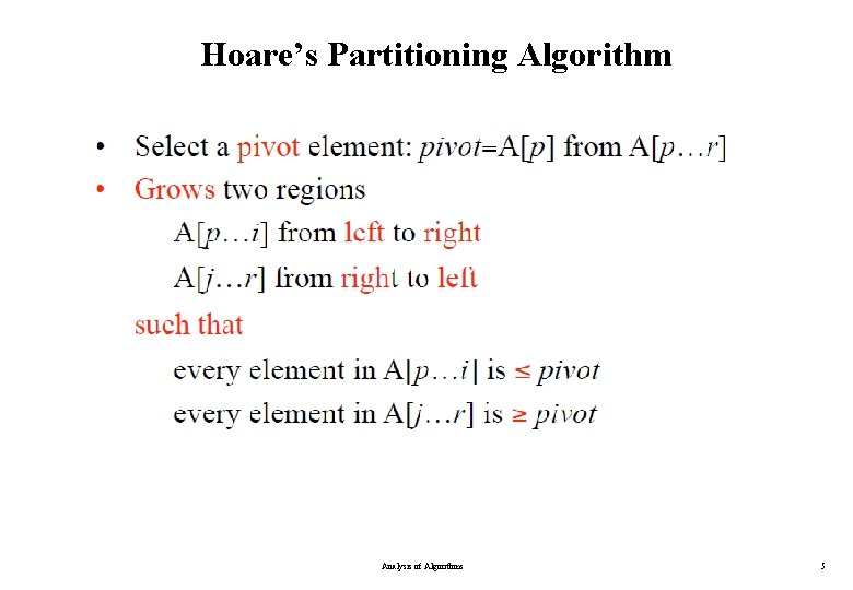 Hoare’s Partitioning Algorithm Analysis of Algorithms 5 