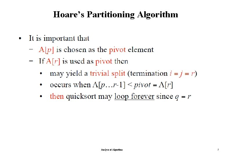 Hoare’s Partitioning Algorithm Analysis of Algorithms 7 