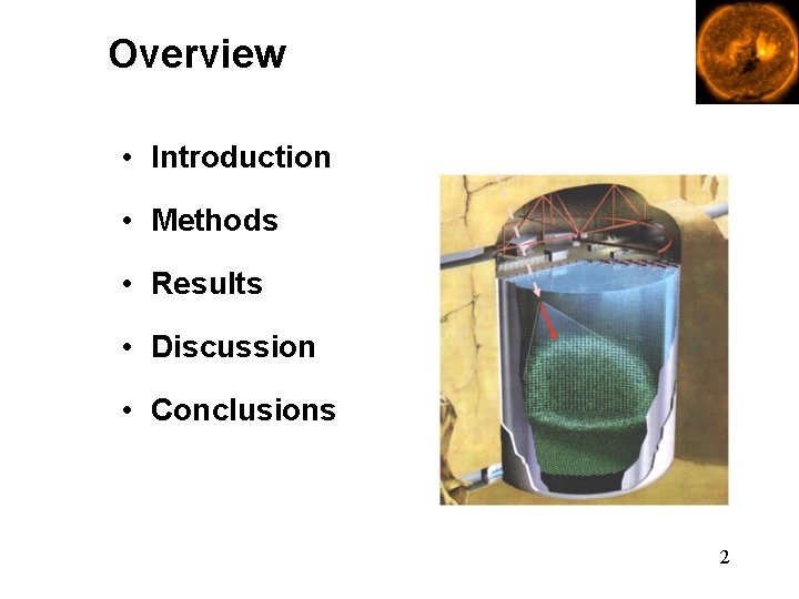 Overview • Introduction • Methods • Results • Discussion • Conclusions 2 