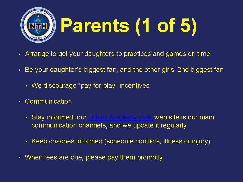 Parents (1 of 5) • Arrange to get your daughters to practices and games