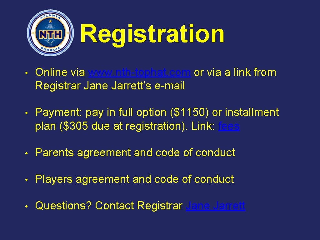 Registration • Online via www. nth-tophat. com or via a link from Registrar Jane