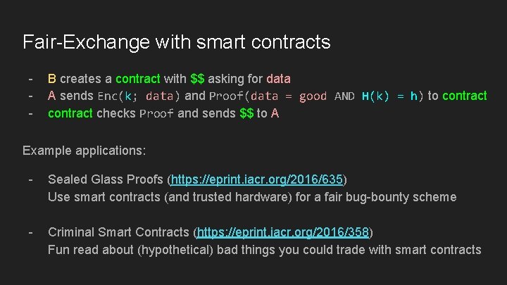 Fair-Exchange with smart contracts - B creates a contract with $$ asking for data