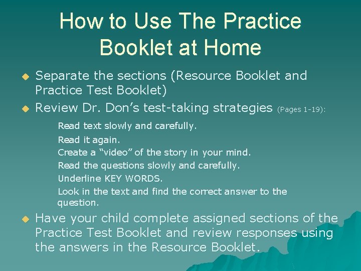 How to Use The Practice Booklet at Home u u Separate the sections (Resource