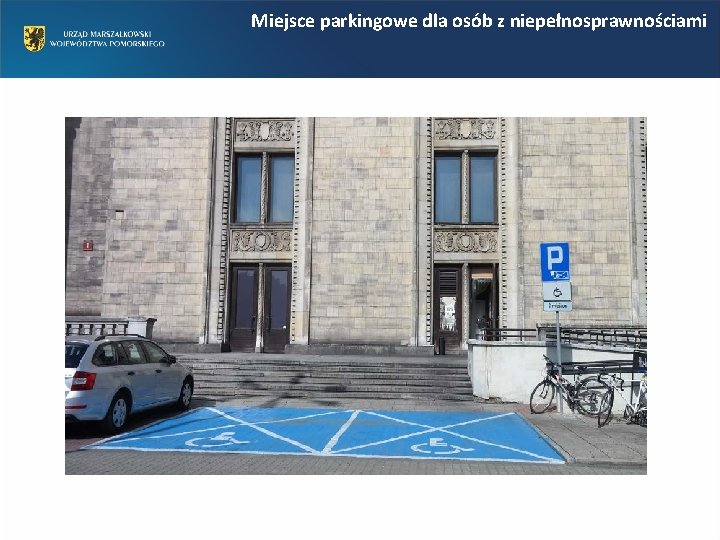 Miejsce parkingowe dla osób z niepełnosprawnościami Miejsce parkingowe dla osób z niepełnosprawnościami
