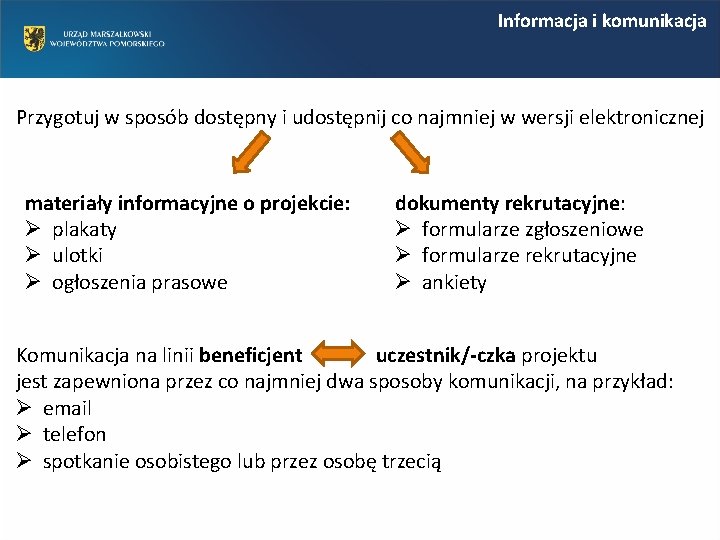 Informacja i komunikacja Przygotuj w sposób dostępny i udostępnij co najmniej w wersji elektronicznej